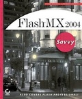 Cover: Flash MX 2004 Savvy - Sybex Inc.,U.S.