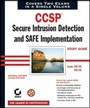 Cover: CCSP: Secure Intrusion Detection and SAFE Implementation Study Guide - Sybex Inc.,U.S.