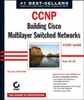 Cover: CCNP : Building Cisco MultiLayer Switched Networks Study Guide (Exam 642-811) - Sybex Inc.,U.S.