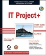 Cover: IT Project+ Study Guide - Sybex Inc.,U.S.