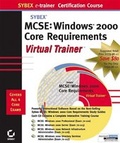 Cover: MCSE: Windows 2000 Core Requirements e-trainer - Sybex Inc.,U.S.
