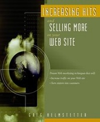 Abbildung von: Increasing Hits and Selling More on Your Web Site - Wiley