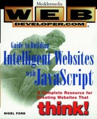 Enlarge image Cover: Web Developer.com Guide to Building Intelligent Websites with JavaScript - Wiley