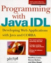 Enlarge image Cover: Programming with Java IDL - Wiley
