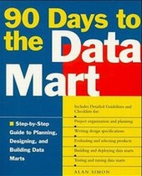 Enlarge image Cover: 90 Days to the Data Mart - Wiley