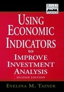 Cover: Using Economic Indicators to Improve Investment Analysis - Wiley