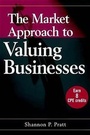 Cover: The Market Approach to Valuing Businesses - Wiley