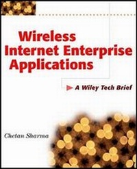Enlarge image Cover: Wireless Internet Enterprise Applications - Wiley