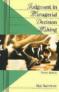 Enlarge image Cover: Judgment in Managerial Decision Making - Wiley