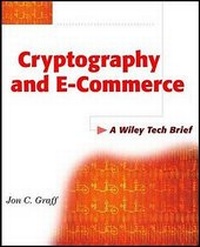Enlarge image Cover: Cryptography and E-Commerce - Wiley