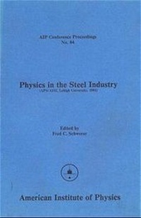 Abbildung von: Physics in the Steel Industry - American Institute of Physics