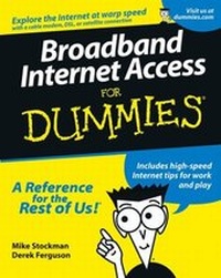 Enlarge image Cover: Broadband Internet Access For Dummies - Hungry Minds Inc,U.S.