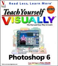 Abbildung von: Teach Yourself VISUALLY Photoshop 6 - Hungry Minds Inc,U.S.