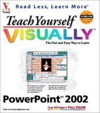 Abbildung von: Teach Yourself VISUALLY PowerPoint 2002 - Hungry Minds Inc,U.S.