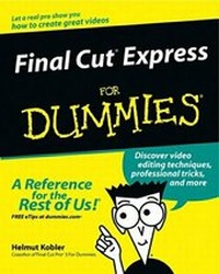 Abbildung von: Final Cut Express For Dummies - Hungry Minds Inc,U.S.