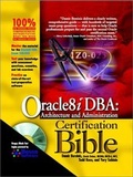 Cover: Oracle 8i DBA: Architecture and Administration Certification Bible - Hungry Minds Inc,U.S.