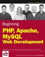 Cover: Beginning PHP, Apache, MySQL Web Development - Hungry Minds Inc,U.S.