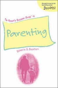 Enlarge image Cover: The Parent's Success Guide To Parenting - Hungry Minds Inc,U.S.