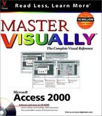 Abbildung von: Master Microsoft Access 2000 VISUALLY - Hungry Minds Inc,U.S.