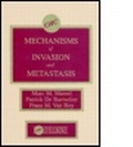 Cover: Mechanisms of Invasion & Metastasis - CRC Press