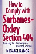Cover: How to Comply with Sarbanes-Oxley Section 404 - Wiley