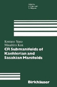 Abbildung von: CR Submanifolds of Kaehlerian and Sasakian Manifolds - Birkhauser