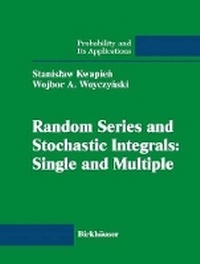 Enlarge image Cover: Random Series and Stochastic Integrals: Single and Multiple - Birkhauser Boston Inc