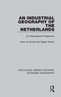 Cover: An Industrial Geography of the Netherlands - Routledge