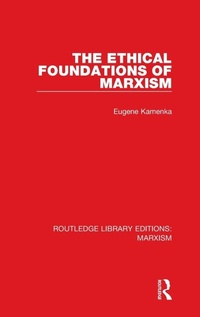 Enlarge image Cover: The Ethical Foundations of Marxism (RLE Marxism) - Routledge