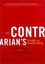 Cover: The Contrarian's Guide to Leadership - Jossey-Bass