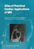 Cover: Atlas of Practical Cardiac Applications of MRI - Kluwer Academic Publishers