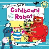 Enlarge image Cover: Monkey and Robot 2: Cardboard Robot - Bloomsbury Childrens Books