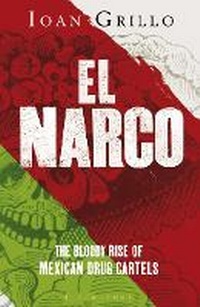 Enlarge image Cover: El Narco - Bloomsbury Publishing PLC