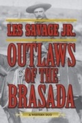 Cover: Outlaws of the Brasada - Skyhorse Publishing