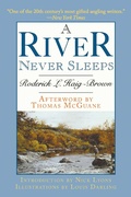 Cover: A River Never Sleeps - Skyhorse Publishing