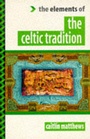 Cover: The Elements of the Celtic Tradition - Thorsons