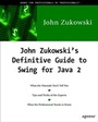 Cover: John Zukowski's Definitive Guide to Swing for Java 2 - Springer