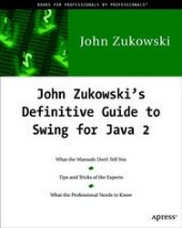 Enlarge image Cover: John Zukowski's Definitive Guide to Swing for Java 2 - Springer