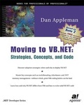 Cover: Moving to VB.NET: Strategies, Concepts, and Code - Apress