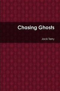 Enlarge image Cover: Chasing Ghosts - Lulu.com