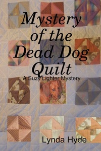 Abbildung von: Mystery of the Dead Dog Quilt - Lulu.com
