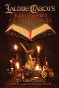 Cover: Laurie Cabot's Book of Spells & Enchantments - Copper Cauldron Publishing