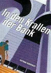 Abbildung von: In den Krallen der Bank - Woikowski, Dietmar
