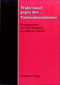 Cover: Widerstand gegen den Nationalsozialismus - Akademie Verlag Berlin