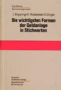 Cover: Die wichtigsten Formen der Geldanlage in Stichworten - Deutscher Sparkassen Verlag