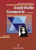 Cover: Mathematik Gymnasiale Oberstufe - Ausgabe Volk und Wissen - Mecklenburg-Vorpommern / 11. Schuljahr - Analytische Geometrie: Leistungskurs - Cornelsen Verlag GmbH
