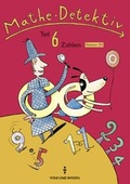 Cover: Mathe-Detektiv. Mathematische Grundbegriffe f&uuml;r das 3. und 4. Schuljahr / Teil 6: Zahlen - Cornelsen Verlag GmbH