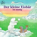 Cover: Der Kleine Eisb&auml;r ist mutig - NordS&uuml;d Verlag