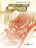 Cover: Groove Lab (Alto Sax/CD) - Faber Music Ltd