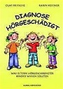 Cover: Diagnose Hörgeschädigt - Was Eltern hörgeschädigter Kinder wissen sollten - Verlag Karin Kestner